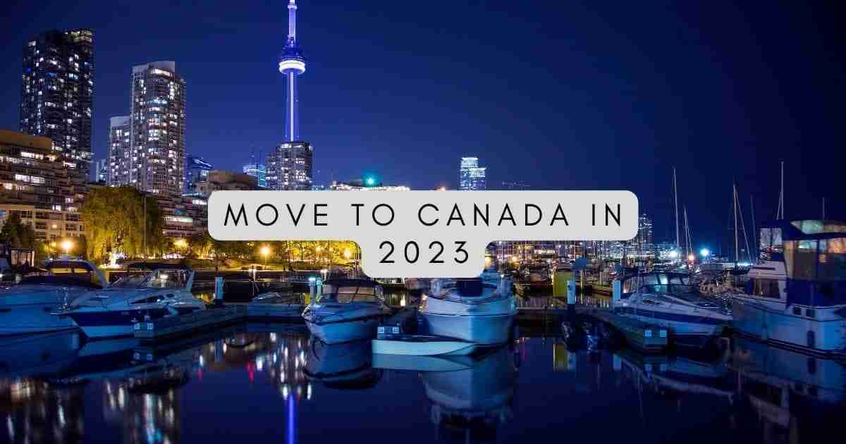 Déménager au Canada en 2023