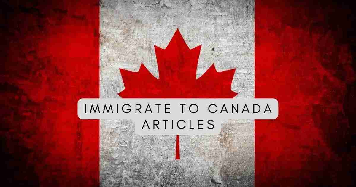 immigrate to canada articles